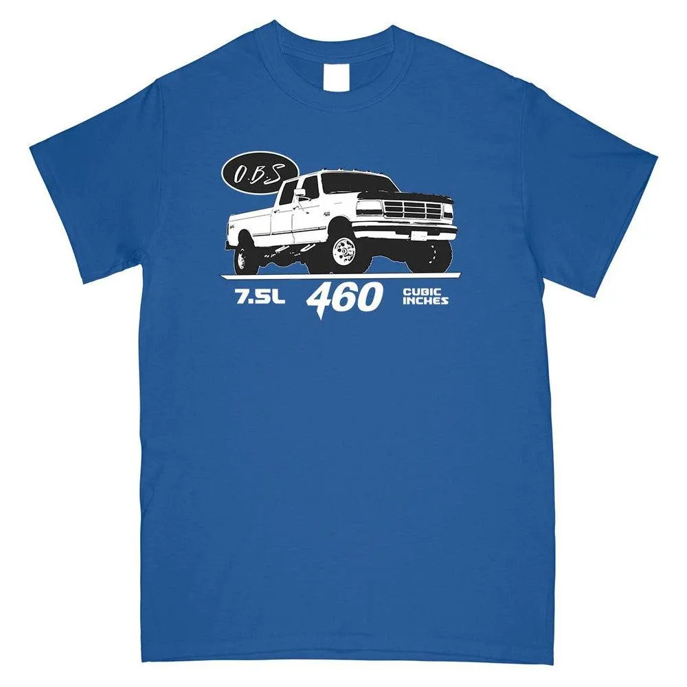 OBS T-Shirt Based On F250 Crew Cab 7.5l 460