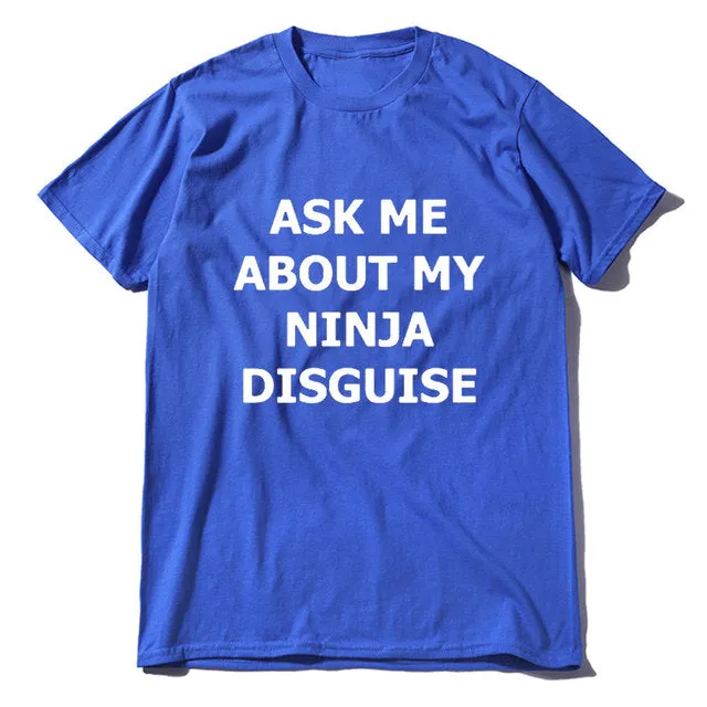 Xituodai XS-5XL Mens Ask Me About My Ninja Disguise Flip T Shirt Funny Costume Graphic Men's cotton T-Shirt Humor Gift Women Top