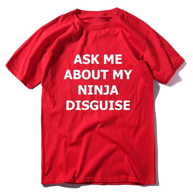 Xituodai XS-5XL Mens Ask Me About My Ninja Disguise Flip T Shirt Funny Costume Graphic Men's cotton T-Shirt Humor Gift Women Top