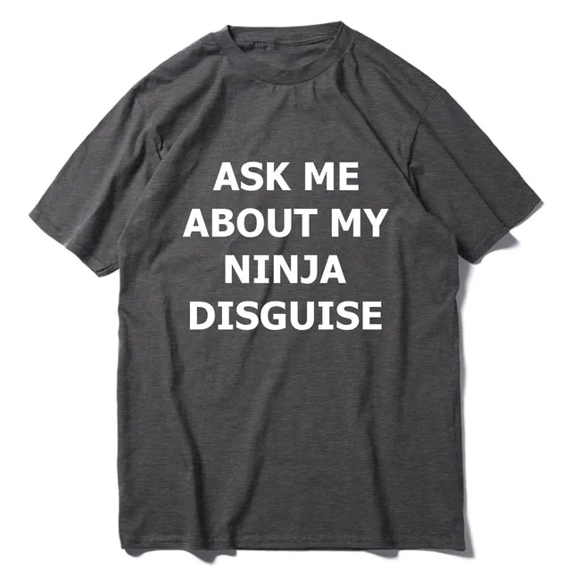 Xituodai XS-5XL Mens Ask Me About My Ninja Disguise Flip T Shirt Funny Costume Graphic Men's cotton T-Shirt Humor Gift Women Top